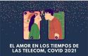 El Amor en los Tiempos de las Telecom y COVID-19 Parte I[1]